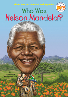 Who Was Nelson Mandela? 0448479338 Book Cover