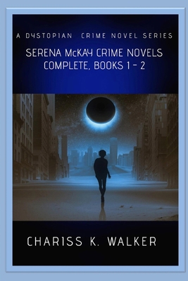 Serena McKay Crime Novels Complete, Books 1-2 1725583313 Book Cover
