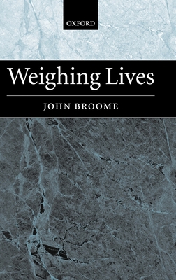 Weighing Lives 019924376X Book Cover