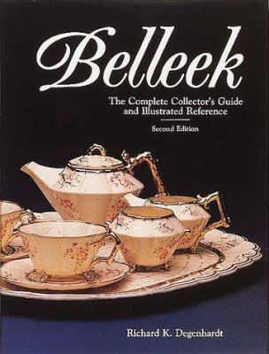 Belleek: The Complete Collector's Guide and Ill... 087069698X Book Cover
