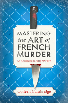 Mastering the Art of French Murder: A Charming ... 1496739590 Book Cover