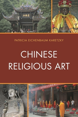 Chinese Religious Art 0739180584 Book Cover
