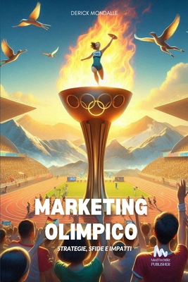 Marketing Olimpico: Strategie, Sfide e Impatti [Italian]            Book Cover