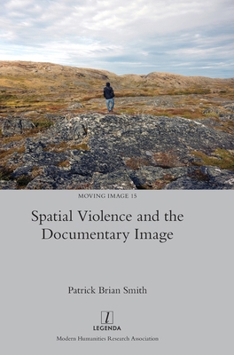 Spatial Violence and the Documentary Image 1839541784 Book Cover