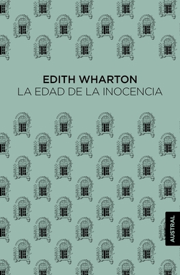 La Edad de la Inocencia / The Age of Innocence [Spanish] 6073911076 Book Cover