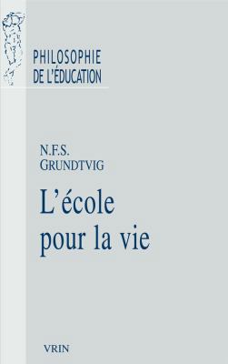 L'Ecole Pour La Vie [French] 2711628302 Book Cover