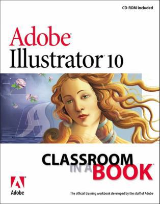 Adobe (R) Illustrator (R) 10 Classroom in a Boo... 0201756242 Book Cover