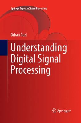 Understanding Digital Signal Processing 9811352771 Book Cover