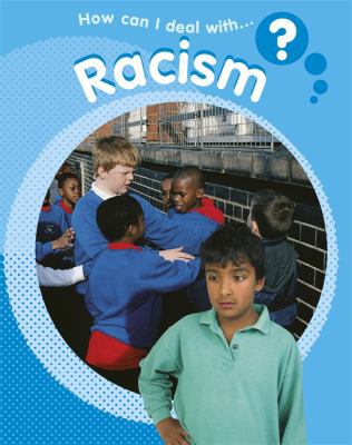 How Can I Deal with Racism? 144510623X Book Cover