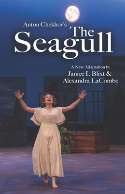 Anton Chekhov's The Seagull: A New Translation 1944540415 Book Cover