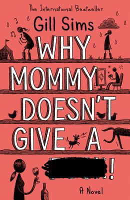 Why Mommy Doesn't Give a **** 0008330018 Book Cover