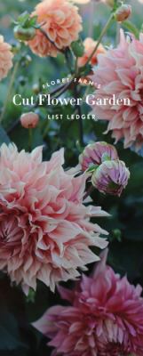 Floret Farm's Cut Flower Garden List Ledger: (M... 1452172951 Book Cover