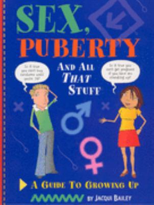 Sex, Puberty and All That Stuff 0749651288 Book Cover