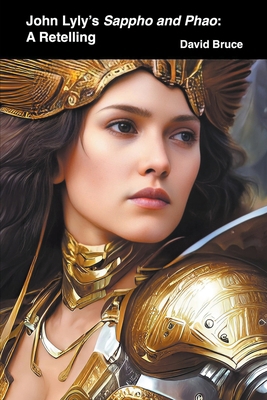 John Lyly's Sappho and Phao: A Retelling B0BJN5F2BW Book Cover