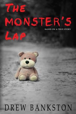 The Monster's Lap: Based on a True Story 194854363X Book Cover