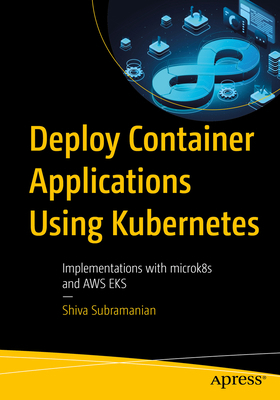 Deploy Container Applications Using Kubernetes:... 1484292766 Book Cover