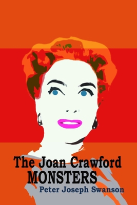 The Joan Crawford Monsters 1492892904 Book Cover