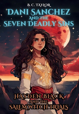 Dani Sanchez and the Seven Deadly Sins 195909033X Book Cover