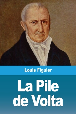 La Pile de Volta [French] 3967878961 Book Cover