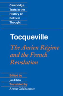 Tocqueville: The Ancien Régime and the French R... 0521718910 Book Cover