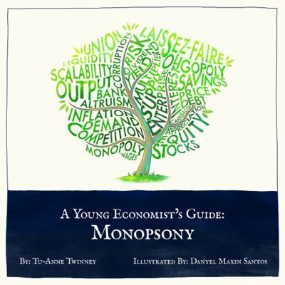 Hardcover Young Economist's Guide: Monopsony Book