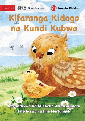 The Little Chick and the Big Flock - Kifaranga ... [Swahili] 1922951072 Book Cover