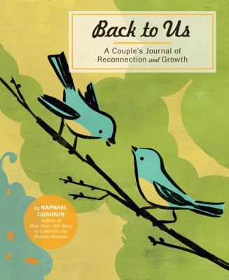 Back to Us: A Couple's Journal of Reconnection ... 0811875385 Book Cover