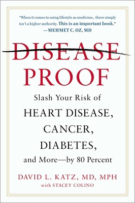 Disease-Proof: Slash Your Risk of Heart Disease... 014218117X Book Cover
