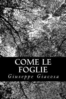 Come le foglie [Italian] 1479322784 Book Cover