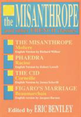 The Misanthrope and Other French Classics 0936839198 Book Cover