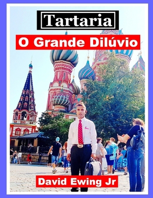 Tartaria - O Grande Dilúvio: Portuguese [Portuguese] B0CCCKFTQV Book Cover
