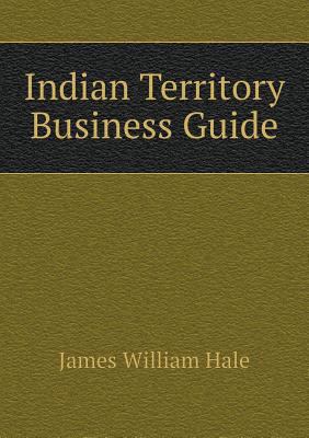 Indian Territory Business Guide 5518727445 Book Cover
