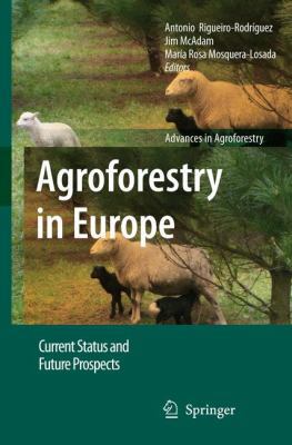 Agroforestry in Europe: Current Status and Futu... 1402082711 Book Cover