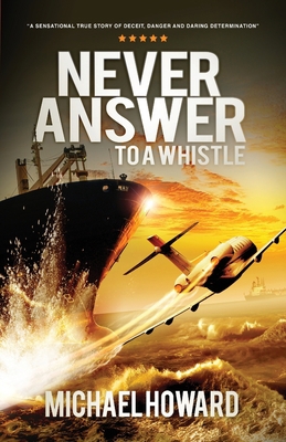 Never Answer To A Whistle 1916205305 Book Cover