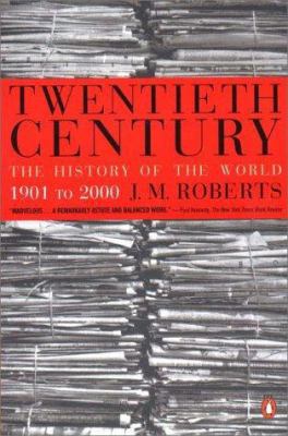 Twentieth Century: The History of the World, 19... 0140296565 Book Cover