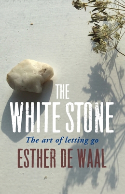 The White Stone: The art of letting go 1786224011 Book Cover