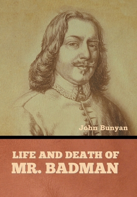 Life and Death of Mr. Badman B0BMWFDBRM Book Cover