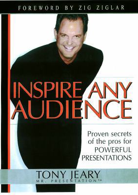 Inspire Any Audience: Proven Secrets of the Pro... 1589190262 Book Cover