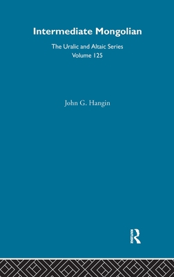 Intermediate Mongolian: A Textbook for Modern M... 0700709258 Book Cover