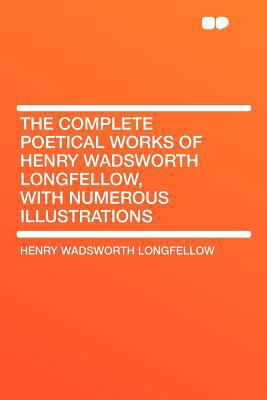 The Complete Poetical Works of Henry Wadsworth ... 1407665480 Book Cover