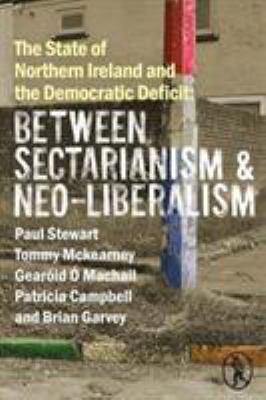 The State of Northern Ireland and the Democrati... 1908251964 Book Cover