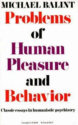 Problems of Human Pleasure and Behavior 0871400863 Book Cover