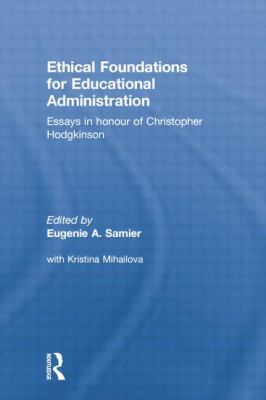Ethical Foundations for Educational Administration 1138866385 Book Cover