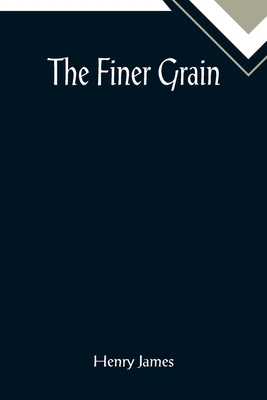 The Finer Grain 935589550X Book Cover