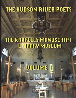 The Hudson River Poets at the Karpeles Manuscri... 198428312X Book Cover