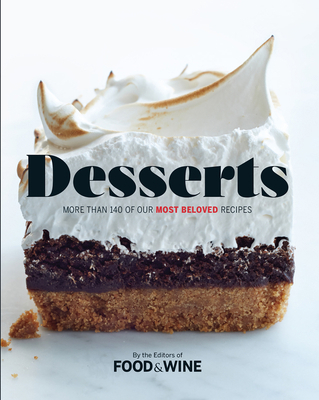 Desserts: More Than 140 of Our Most Beloved Rec... 0848752252 Book Cover