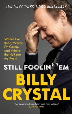 Still Foolin' 'Em: Where I've Been, Where I'm G... B00XTB1UVA Book Cover