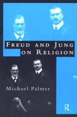 Freud and Jung on Religion 0415147476 Book Cover