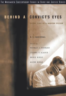 Behind a Convict's Eyes: Doing Time in a Modern... 0534635172 Book Cover