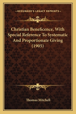 Christian Beneficence, With Special Reference T... 1164015400 Book Cover